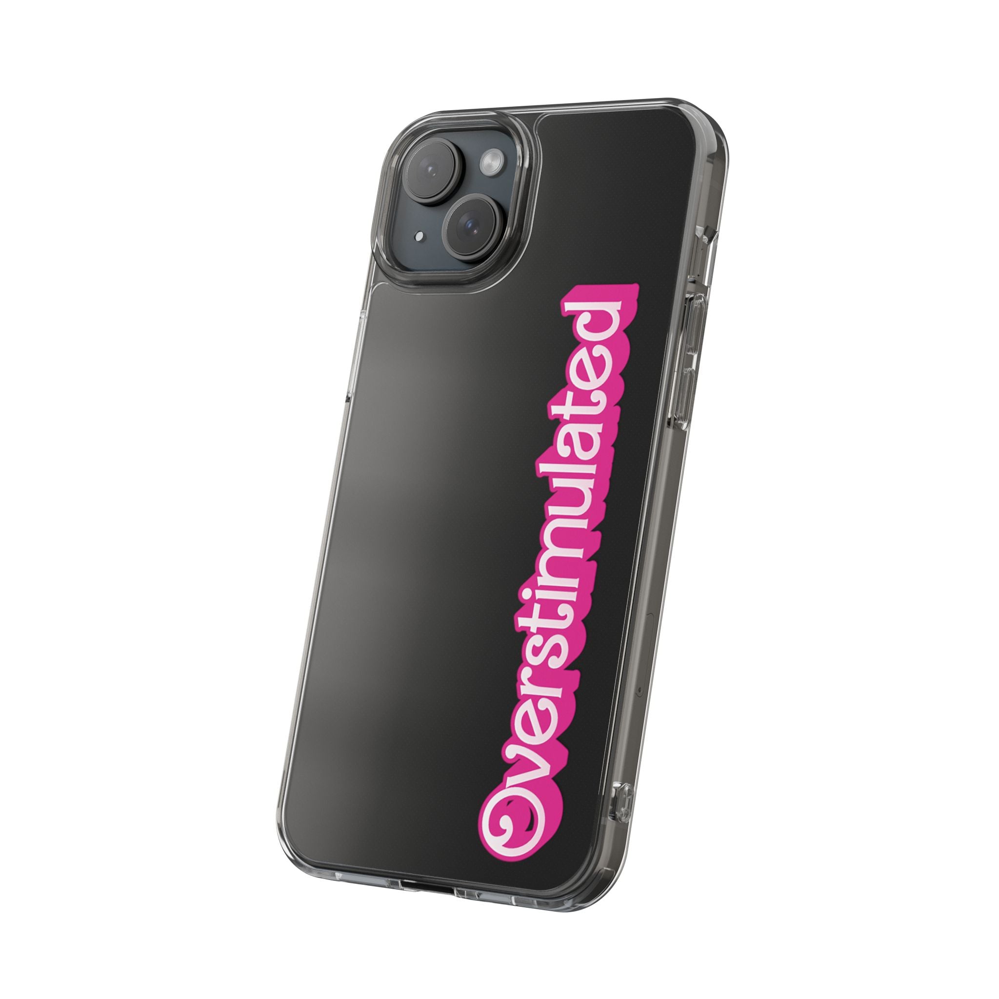 Overstimulated Babe Clear Impact-Resistant Case