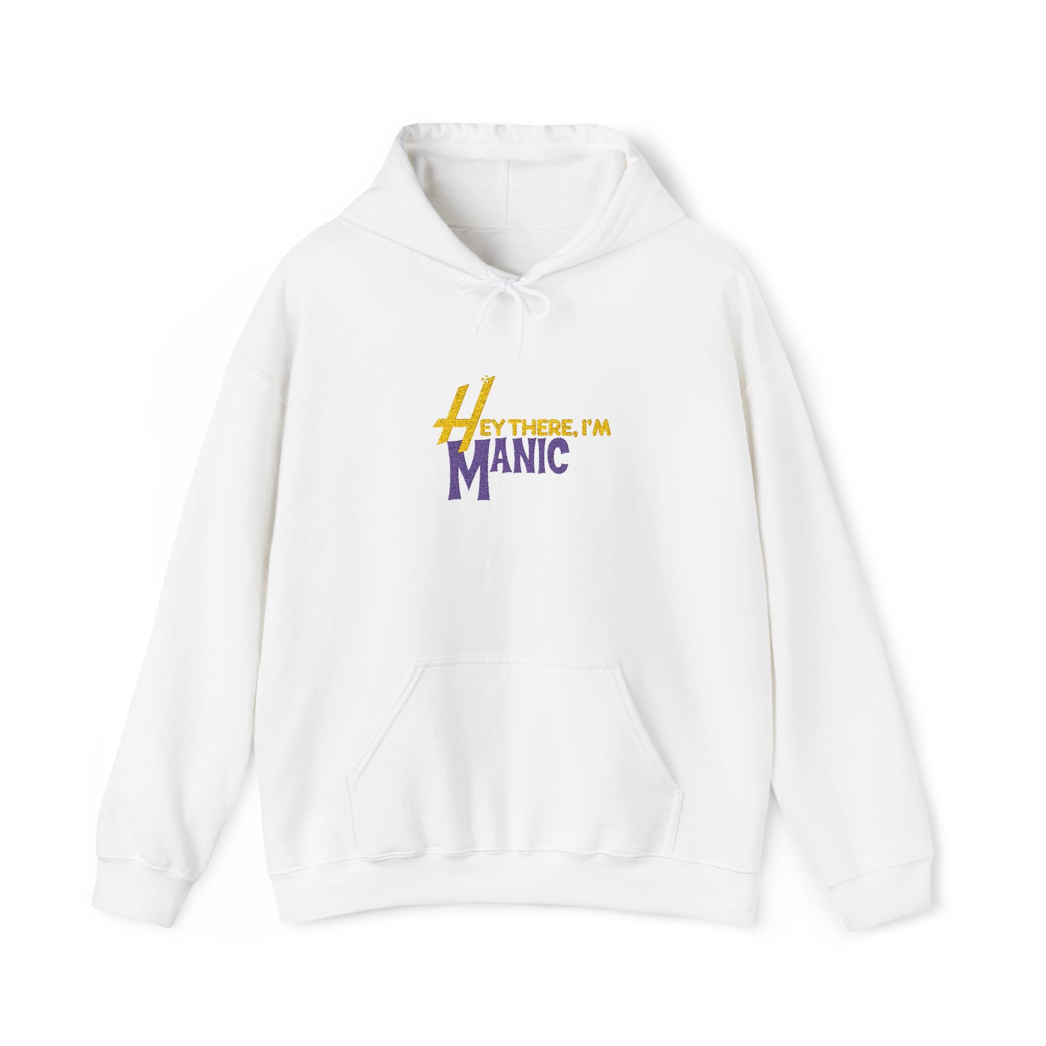 Hey I'm Manic Hoodie