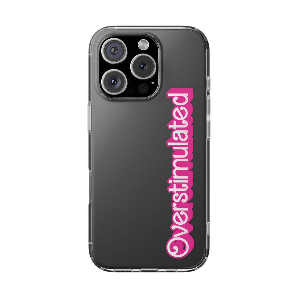 Overstimulated Babe Clear Impact-Resistant Case
