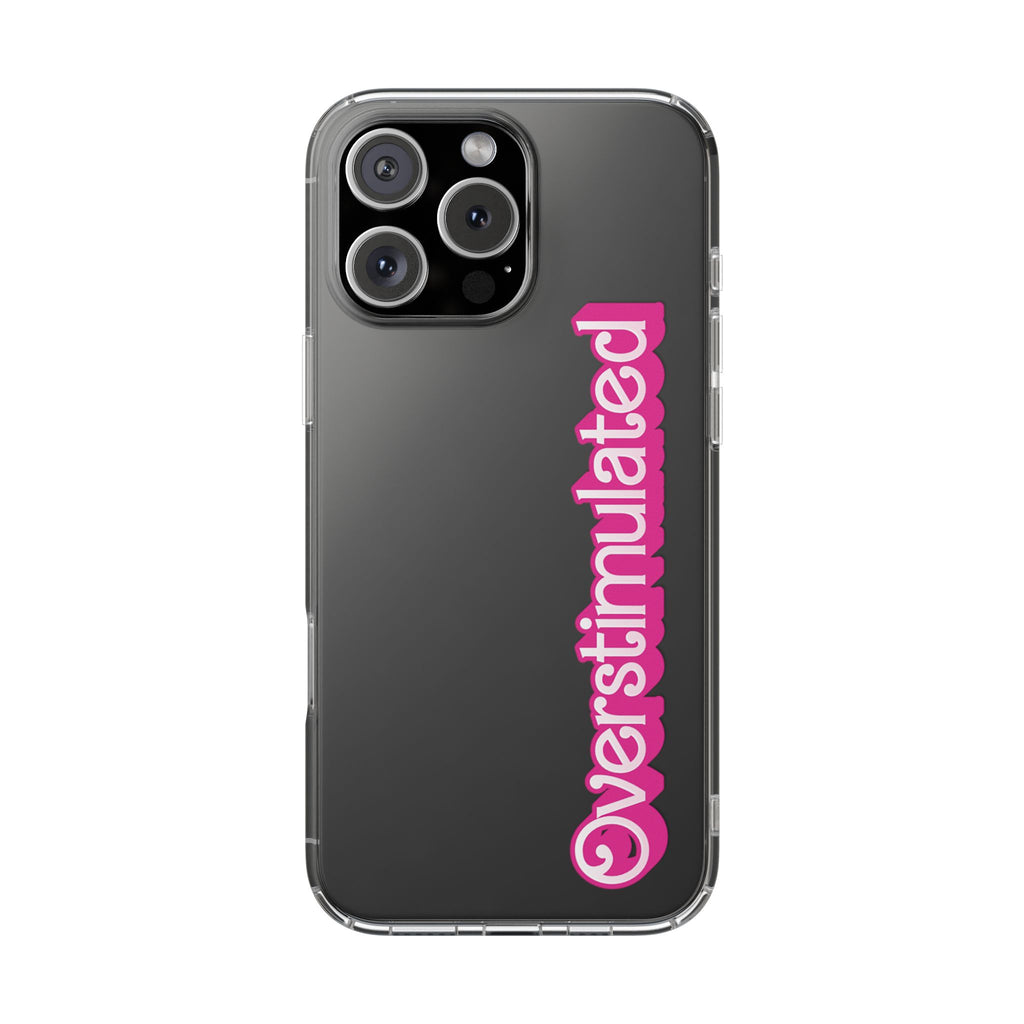 Overstimulated Babe Clear Impact-Resistant Case